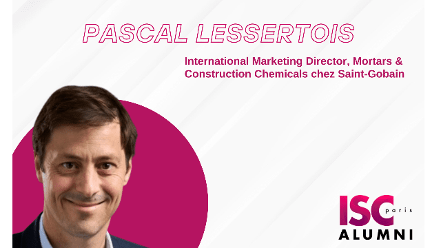 Pascal Lessertois (ISC 2003) est nommé International Marketing Director, Mortars & Construction Chemicals au sein de Saint-Gobain.