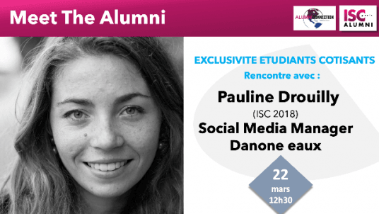 Meet the Alumni : PAULINE DROUILLY, Social Media Manager  DANONE EAUX