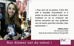 Mélissa Hamri (ISC Paris 2011), elle a quitté un grand groupe pour devenir auteure et sera en dédicace au Salon du livre de Paris