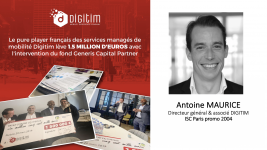 Antoine MAURICE (ISC Paris 04), DG de Digitim lève 1.5 millions d'euros